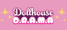 Dollhouse Drama